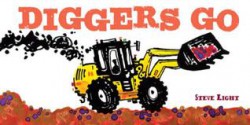 Diggers Go - Steve Light