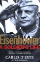 Eisenhower: A Soldier's Life - Carlo D'Este