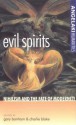 Evil Spirits: Nihilism and the Fate of Modernity - Gary Banham, Charlie Blake