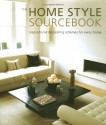 The Home Style Sourcebook - Ros Byam Shaw, Katherine Sorrell, Judith Wilson