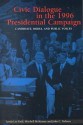 Civic Dialogue in the 1996 Presidential Campaign: Candidate, Media, and Public Voices - Lynda Lee Kaid, Mitchell S. McKinney, John C. Tedesco