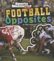 Football Opposites - Mark Weakland