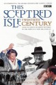 This Sceptred Isle. Twentieth Century - Christopher Lee