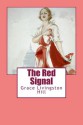 The Red Signal (Grace Livingston Hill Book) - Grace Livingston Hill