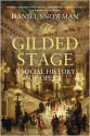 The Gilded Stage: A Social History of Opera - Daniel Snowman