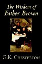 The Wisdom of Father Brown - G.K. Chesterton