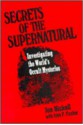 Secrets of the Supernatural - Joe Nickell, John F. Fischer