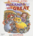 Miranda the Great - Eleanor Estes, Lyssa Browne