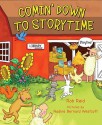 Comin' Down to Storytime [With Booklet] - Rob Reid, Nadine Bernard Westcott