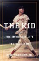 The Kid: The Immortal Life of Ted Williams (Audiocd) - Ben Bradlee Jr.