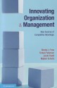 Innovating Organization and Management: New Sources of Competitive Advantage - Nicolai J. Foss, Torben Pedersen, Jacob Pyndt