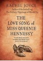 The Love Song of Miss Queenie Hennessy: A Novella - Rachel Joyce