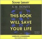 This Book Will Save Your Life - Scott Brick, A.M. Homes