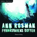 Fyrmästarens dotter - Ann Rosman, Mirja Turestedt