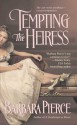 Tempting the Heiress - Barbara Pierce