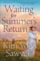 Waiting for Summer's Return (Heart of the Prairie Book #1) - Kim Vogel Sawyer