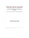 Dutch Fairy Tales for Young Folks - William Elliot Griffis