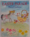 Easter Parade - Mary Chalmers