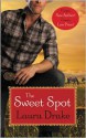 The Sweet Spot - Laura Drake