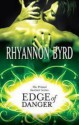 Edge of Danger - Rhyannon Byrd