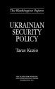 Ukrainian Security Policy - Taras Kuzio