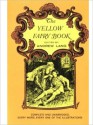 The Yellow Fairy Book [Illustrated] - Andrew Lang, Henry Justice Ford