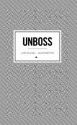 UNBOSS - Lars Kolind, Jacob Bøtter