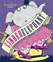 Cinderelephant - Emma Dodd