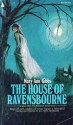 The House of Ravensbourne - Mary Ann Gibbs