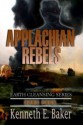 Applachian Rebels [Earth Cleansing Series Book 4] - Kenneth E. Baker