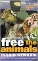 Free the Animals - Ingrid Newkirk, Chrissie Hynde