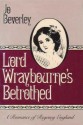 Lord Wraybourne's Betrothed - Jo Beverley