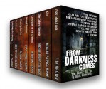 From Darkness Comes: The Horror Box Set (8 Book Collection) - J. Thorn, TW Brown, Kealan Patrick Burke, Michaelbrent Collings, Mainak Dhar, Brian James Freeman, Glynn James, Scott Nicholson