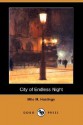 City of Endless Night (Dodo Press) - Milo Hastings