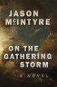 On The Gathering Storm - Jason McIntyre