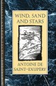 Wind, Sand and Stars - Antoine de Saint-Exupéry