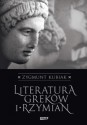 Literatura Greków i Rzymian - Zygmunt Kubiak