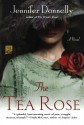 The Tea Rose - Jennifer Donnelly