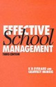 Effective School Management - K.B. Everard, Geoff Morris