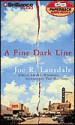 A Fine Dark Line (Audio) - Joe R. Lansdale, Dick Hill