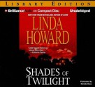 Shades Of Twilight - Linda Howard, Natalie Ross