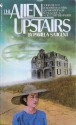 The Alien Upstairs - Pamela Sargent