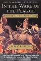 In the Wake of the Plague: The Black Death & the World It Made - Norman F. Cantor