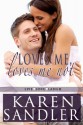 Loves Me, Loves Me Not - Karen Sandler