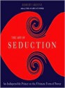 The Art of Seduction (Other Format) - Robert Greene, Jeff David