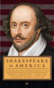 Shakespeare in America: An Anthology from the Revolution to Now - Various, Bill Clinton, James Shapiro