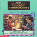 Indian in the Cupboard: Omri's Scrapbook - Lynne Reid Banks, Nancy E. Krulik