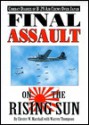 Final Assault on the Rising Sun: Combat Diaries of B-29 Air Crews Over Japan - Chester W. Marshall, Warren Thompson