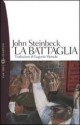 La battaglia - John Steinbeck, Eugenio Montale