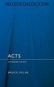 Acts: Witnesses To Him (Focus On The Bible) - Bruce Milne